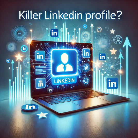 Want a Killer LinkedIn Profile? 100 Viral marketing ideas to make it Quick & Easy!