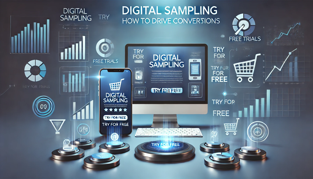 Digital Sampling: How to Drive Conversions with Free Digital Trials and Samples