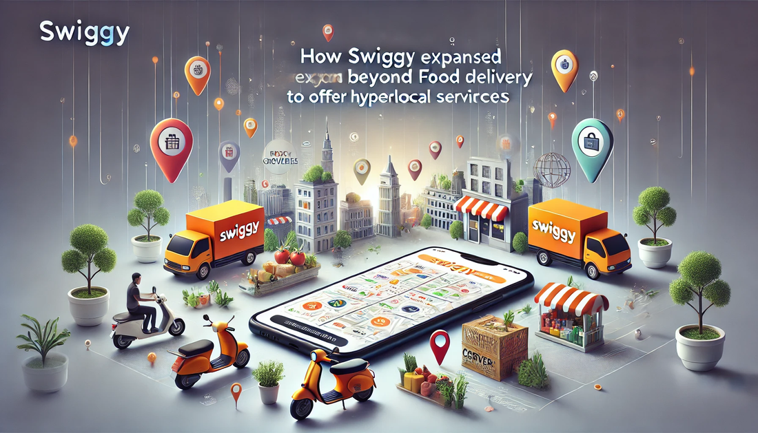 How Swiggy Expanded Beyond Food Delivery to Offer Hyperlocal Services