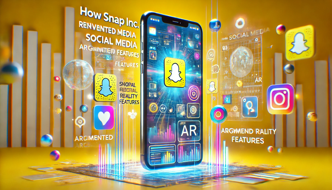 How Snap Inc. Reinvented Social Media with Augmented Reality Features