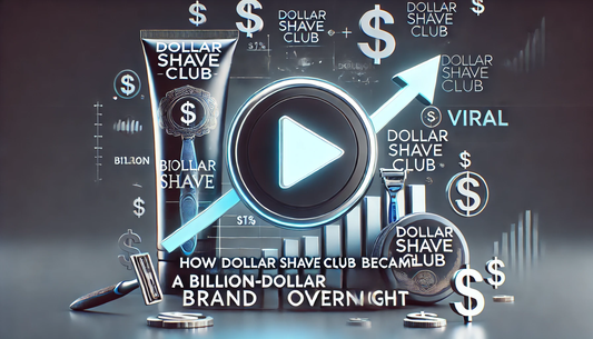 How Dollar Shave Club Became a Billion-Dollar Brand Overnight with a Viral Video