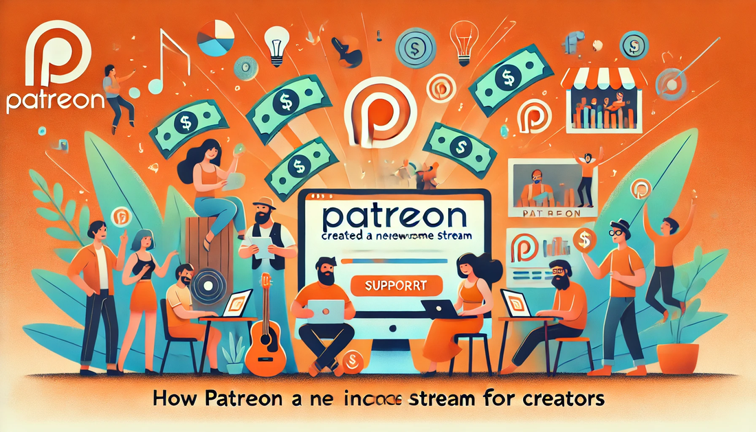 How Patreon Created a New Income Stream for Creators