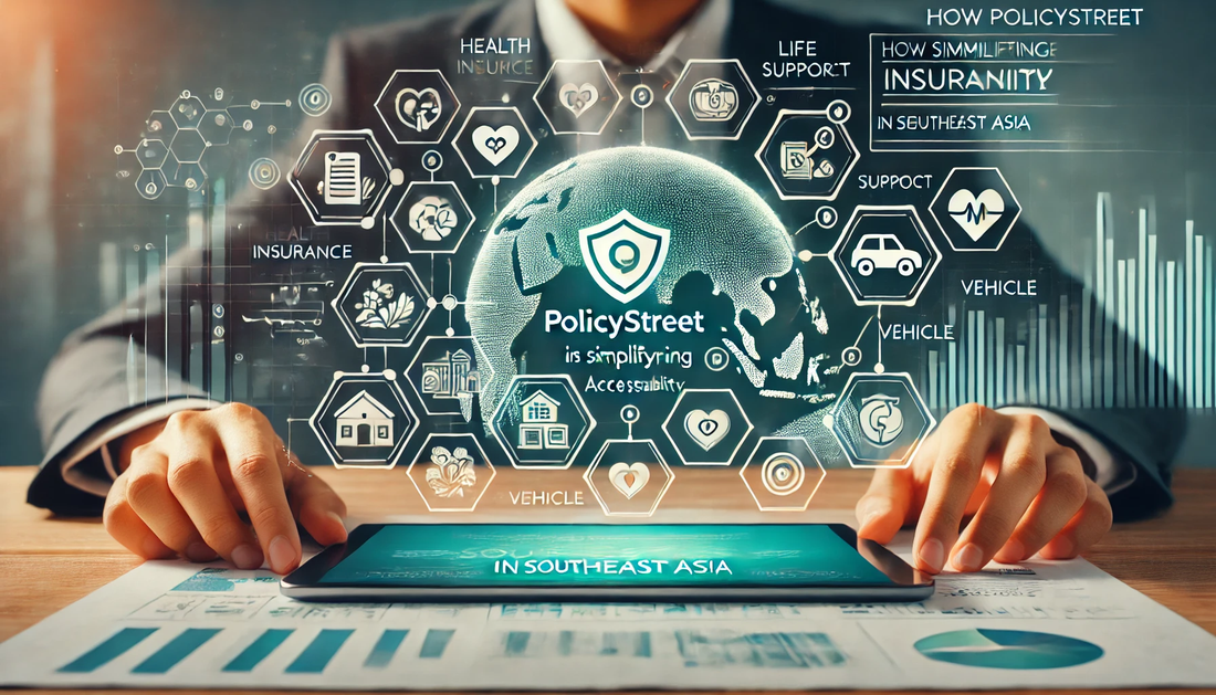 How PolicyStreet is Simplifying Insurance Accessibility in Southeast Asia