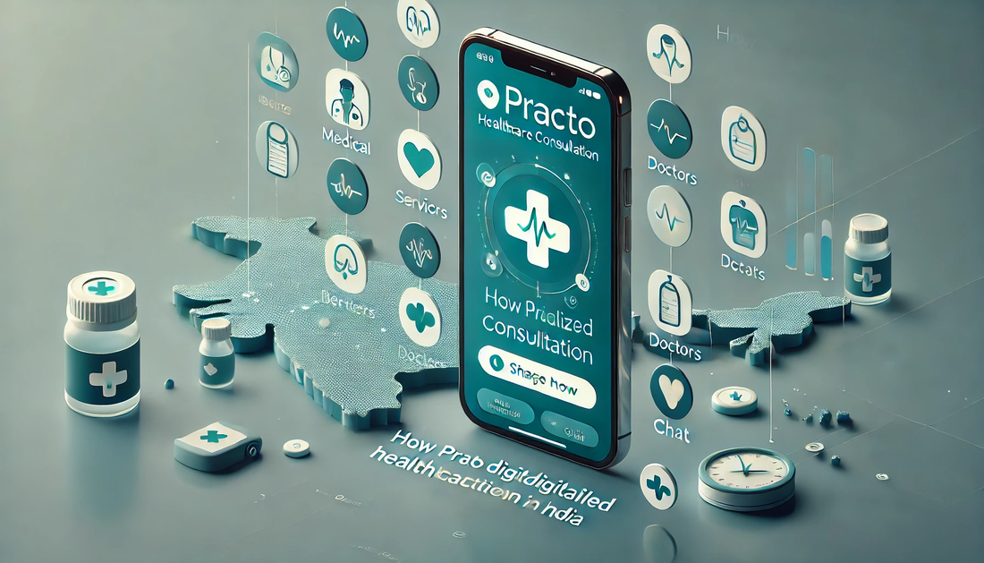 How Practo Digitalized Healthcare Consultation in India