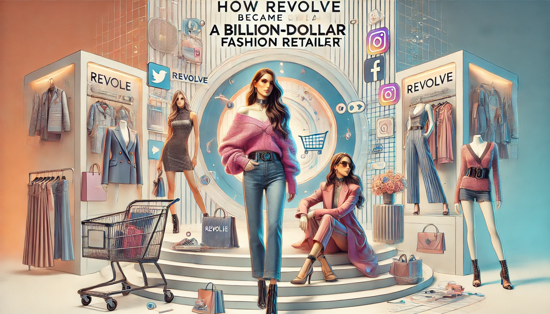 How Revolve Became a Billion-Dollar Fashion Retailer