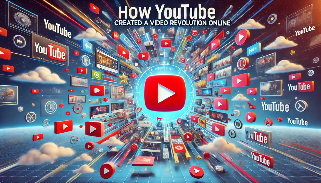 How YouTube Created a Video Revolution Online