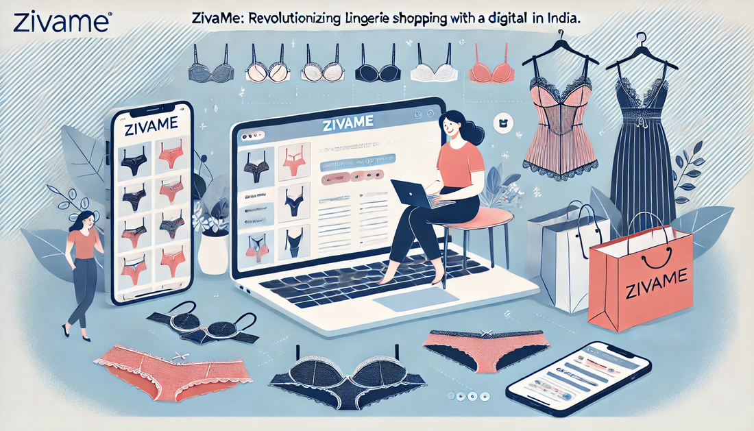 How Zivame Revolutionized Lingerie Shopping with a Digital Approach in India